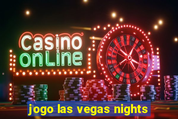 jogo las vegas nights